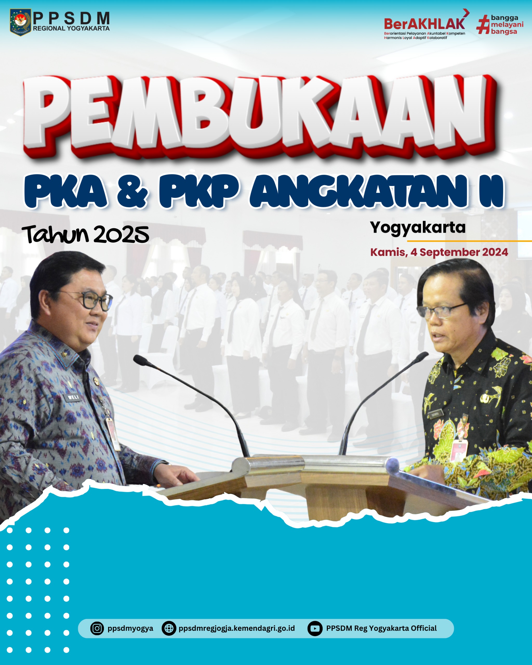 Pembukaan PKA dan PKP Angkatan II